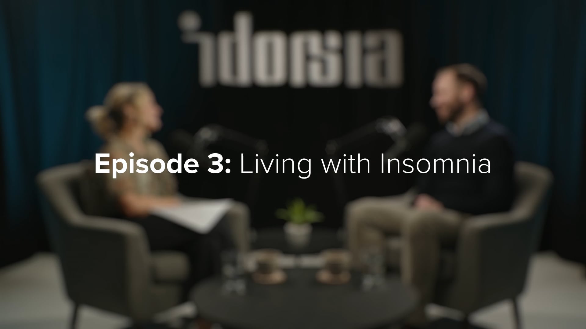 Episode 3 - </br> Living with Insomnia